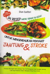 34 Resep Menu Sehat & Lezat Untuk Mengendalikan Penyakit Jantung & Stroke