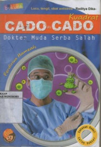 Cado-cado Kuadrat: Dokter Muda Serba Salah