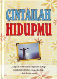 Cintailah Hidupmu