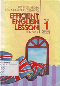 Efficient English Lesson For SMA Kelas 1 program inti semester 2