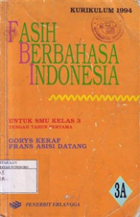 Fasih Berbahasa Indonesia Untuk SMU Kelas 3