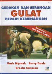 Gerakan dan Serangan Gulat Peraih Kemenangan
