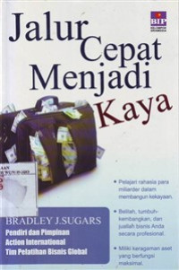 Jalur Cepat Menjadi Kaya