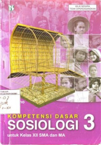 Kompetensi Dasar Sosiologi 3 Untuk Kelas XII SMA dan MA