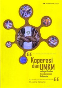 Koperasi dan UMKM sebagai Fondasi Perekonomian Indonesia