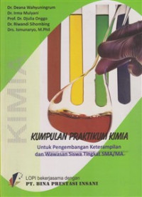 Kumpulan Praktikum Kimia: Untuk Pengembangan Keterampilan dan Wawasan Siswa Tingkat SMA/ MA