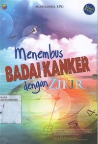 Menembus Badai Kanker dengan Zikir