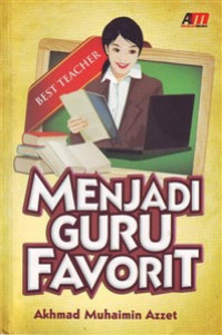 Menjadi Guru Favorit