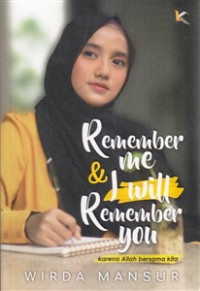 Remember Me & I Will Remember You