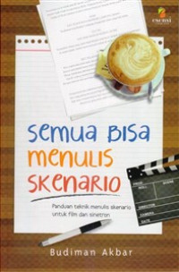 Semua Bisa Menulis Skenario