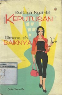 Sulitnya Ngambil Keputusan