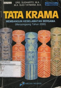 Tata Krama Membangun Keselamatan Bersama