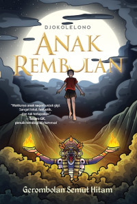 Anak Rembulan: Gerombolan Semut Hitam