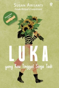 Luka yang Kau Tinggal Senja Tadi