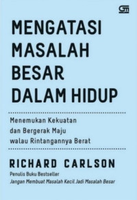 Mengatasi Masalah Besar Dalam Hidup