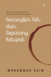 Secangkir Teh dan Sepotong Ketupat